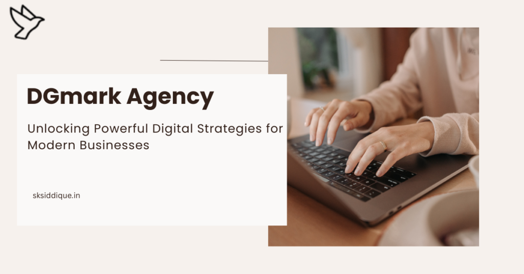 DGmark Agency: Unlocking Powerful Digital Strategies for Modern Businesses dgmark agency